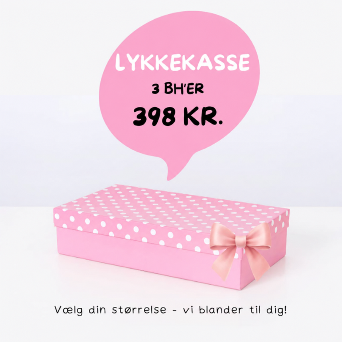 BH Lykkekasse - 3 BH'er for 398 kr.